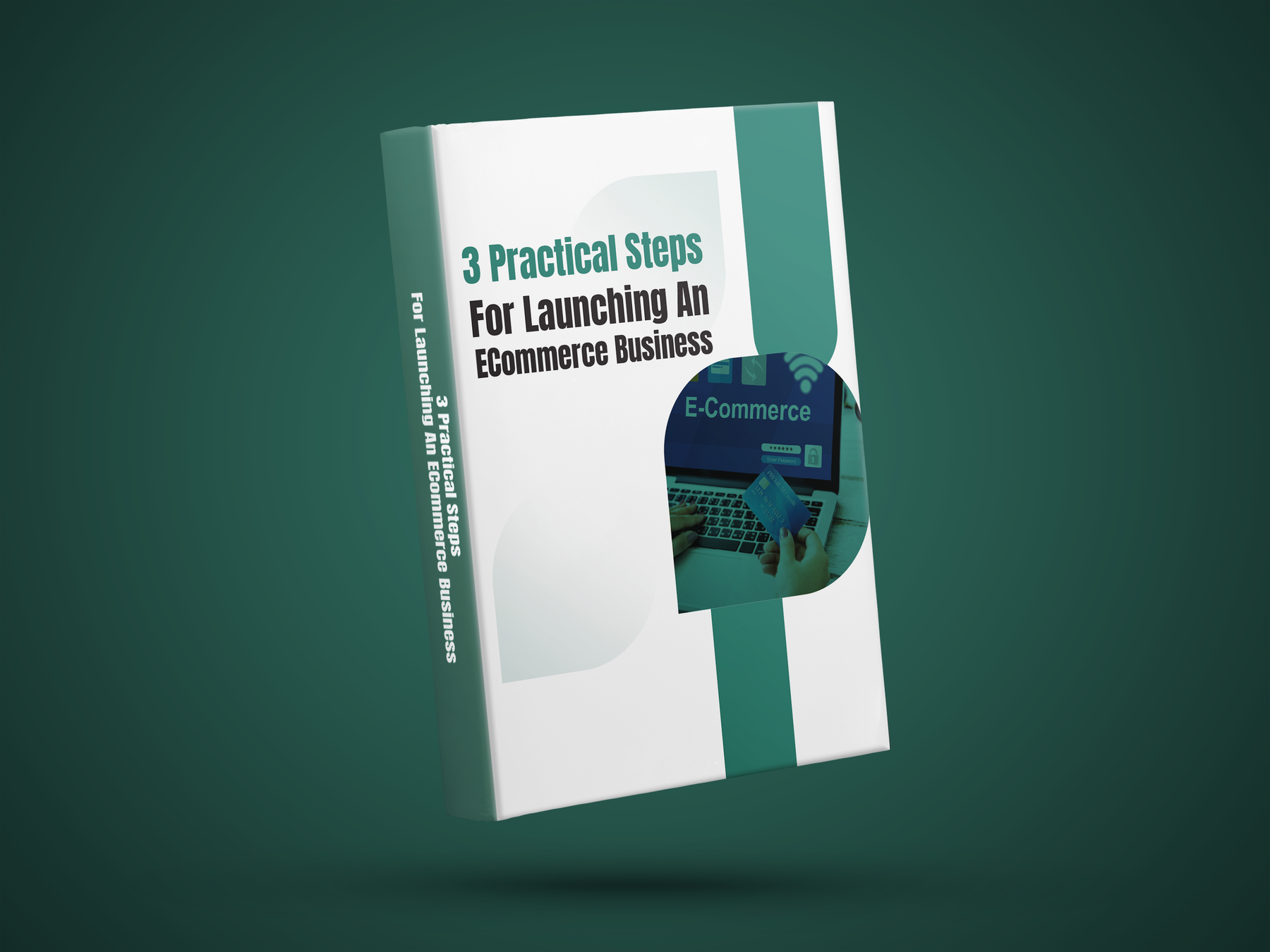 3 Practical Steps For Launching An ECommerce Business